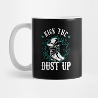 Kick The Dust Up Mug